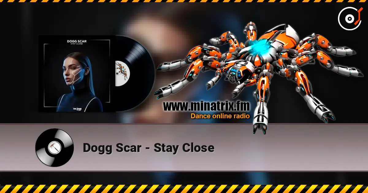 Dogg Scar - Stay Close слухати онлайн у високій якості | Minatrix.FM
