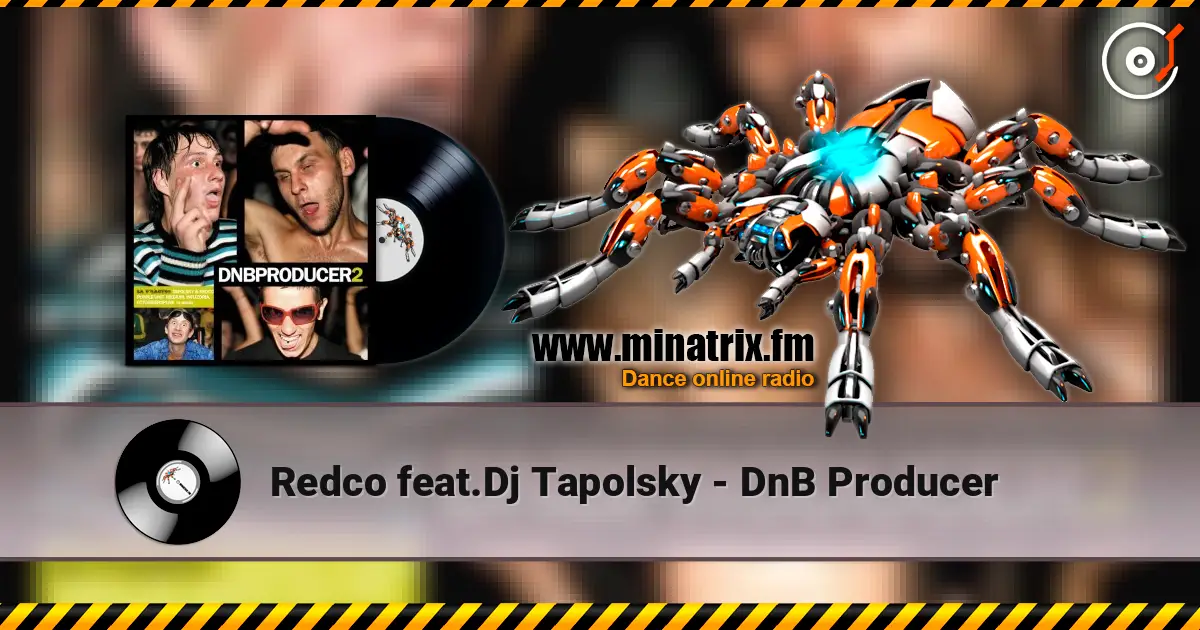 Redco feat.Dj Tapolsky - DnB Producer слухати онлайн у високій якості | Minatrix.FM
