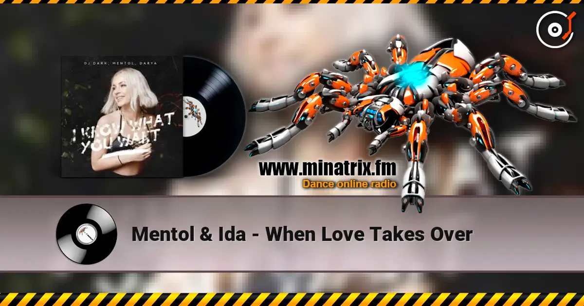 Mentol & Ida - When Love Takes Over слухати онлайн у високій якості | Minatrix.FM