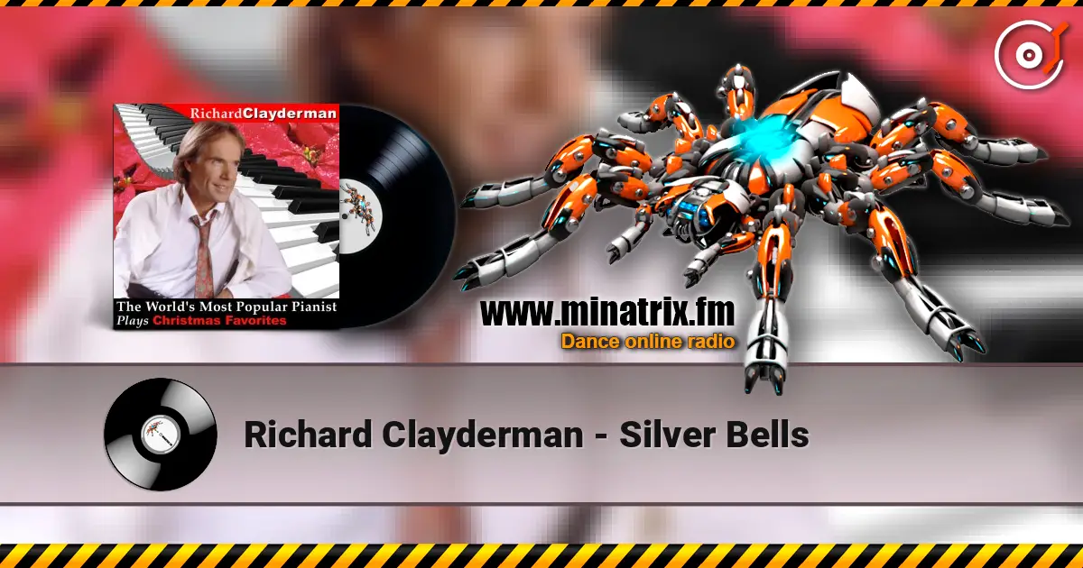 Richard Clayderman - Silver Bells слухати онлайн у високій якості | Minatrix.FM