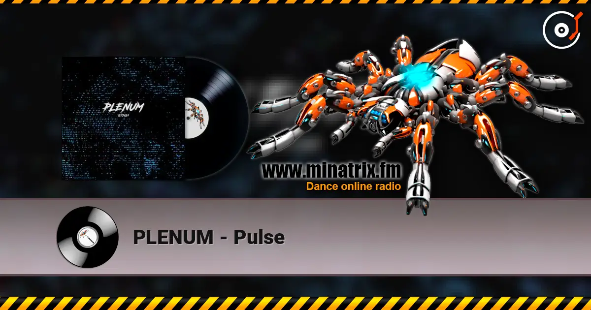 PLENUM - Pulse слухати онлайн у високій якості | Minatrix.FM