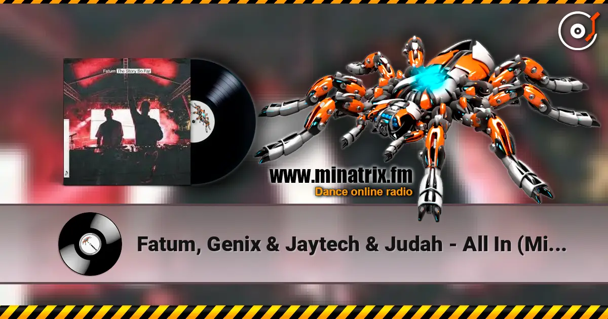 Fatum, Genix & Jaytech & Judah - All In (Mixed) слухати онлайн у високій якості | Minatrix.FM