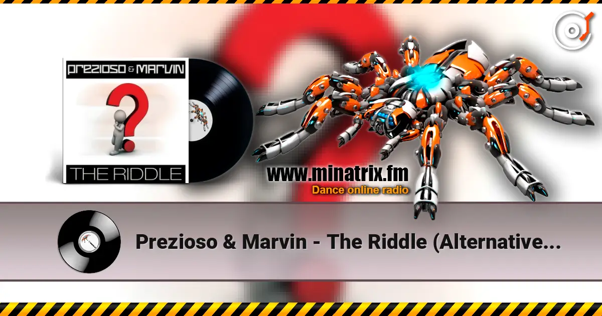 Prezioso & Marvin - The Riddle (Alternative Radio Edit Mix) слухати онлайн у високій якості | Minatrix.FM
