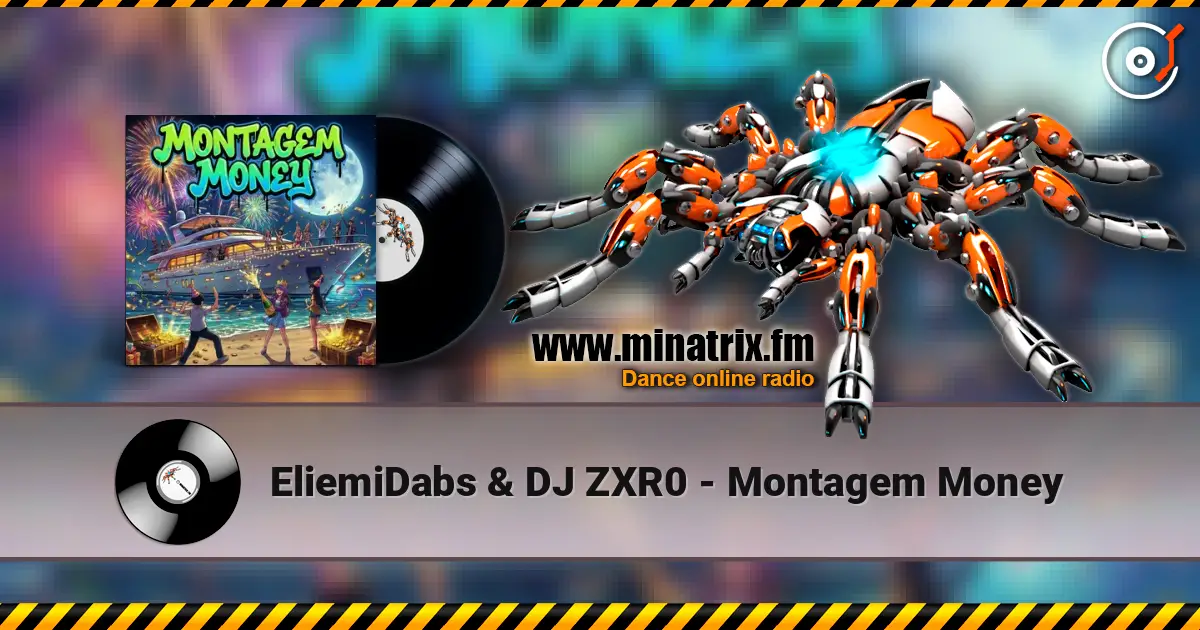 EliemiDabs & DJ ZXR0 - Montagem Money слухати онлайн у високій якості | Minatrix.FM