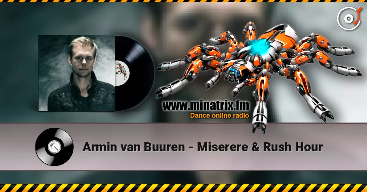 Armin van Buuren - Miserere & Rush Hour слухати онлайн у високій якості | Minatrix.FM
