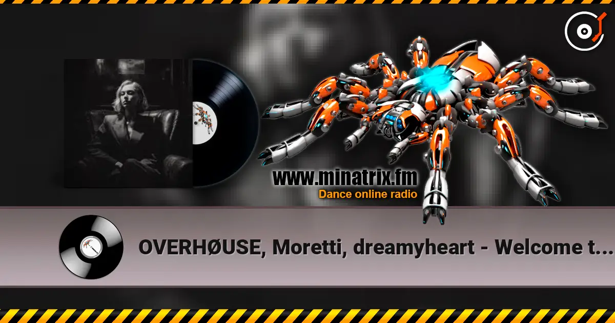 OVERHØUSE, Moretti, dreamyheart - Welcome to Paradise слухати онлайн у високій якості | Minatrix.FM
