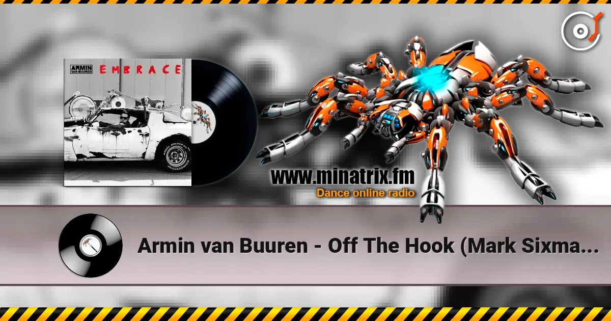 Armin van Buuren - Off The Hook (Mark Sixma Remix) слухати онлайн у високій якості | Minatrix.FM