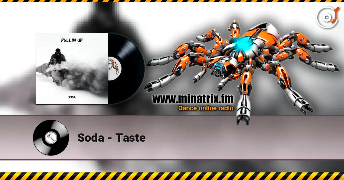 Soda - Taste слухати онлайн у високій якості | Minatrix.FM