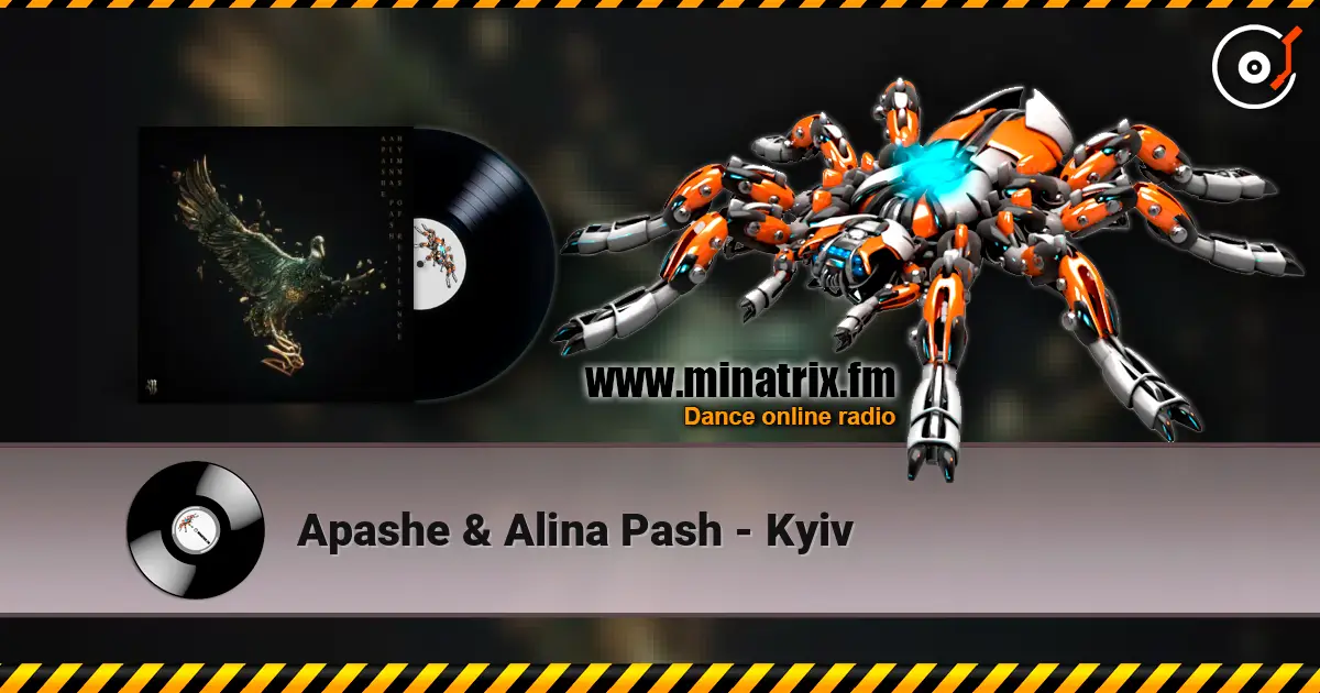 Apashe & Alina Pash - Kyiv слухати онлайн у високій якості | Minatrix.FM