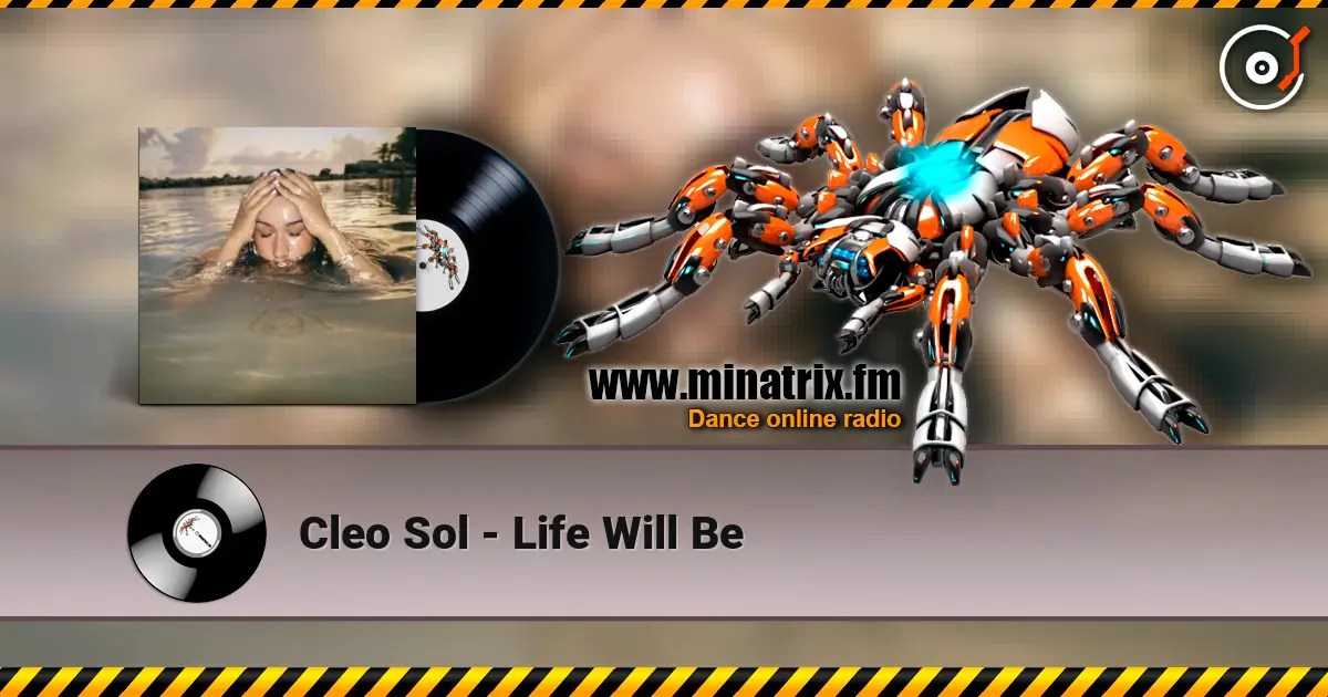 Cleo Sol - Life Will Be слухати онлайн у високій якості | Minatrix.FM