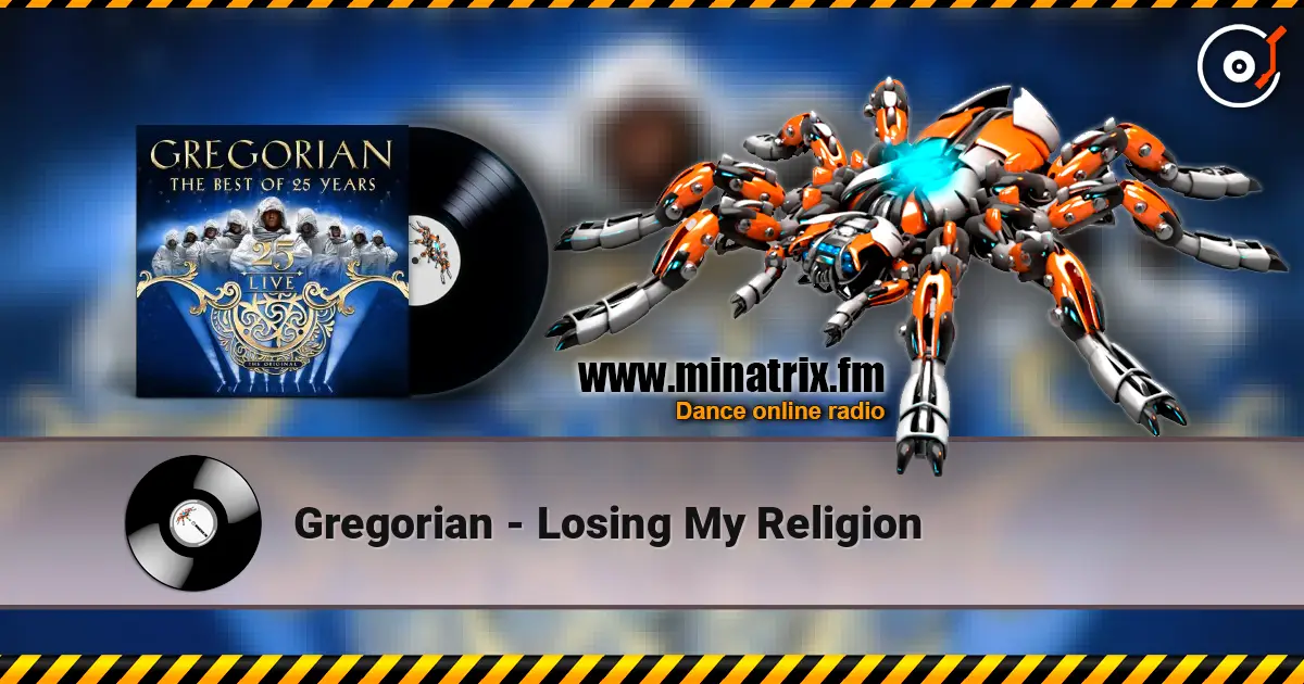 Gregorian - Losing My Religion listen online in high quality | Minatrix.FM