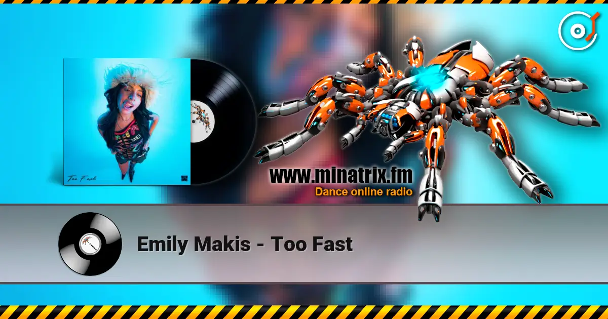 Emily Makis - Too Fast listen online in high quality | Minatrix.FM