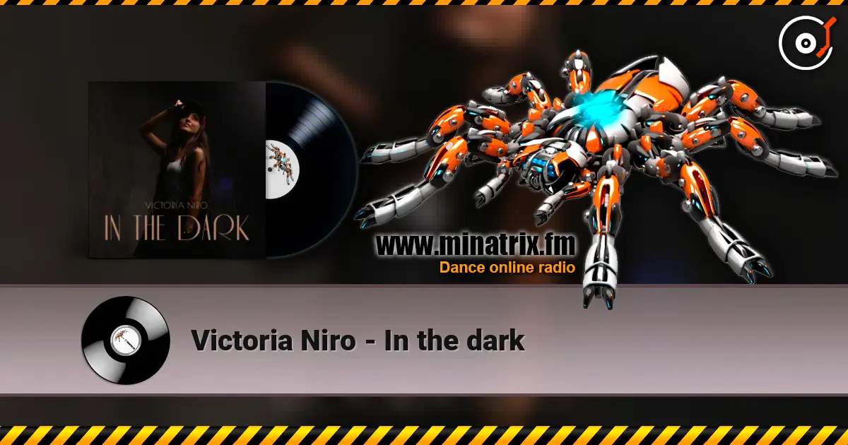 Victoria Niro - In the dark слухати онлайн у високій якості | Minatrix.FM
