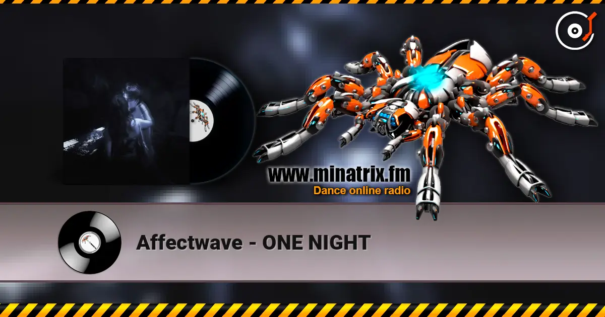 Affectwave - ONE NIGHT слухати онлайн у високій якості | Minatrix.FM
