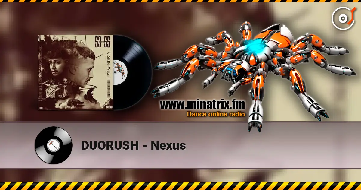 DUORUSH - Nexus слухати онлайн у високій якості | Minatrix.FM