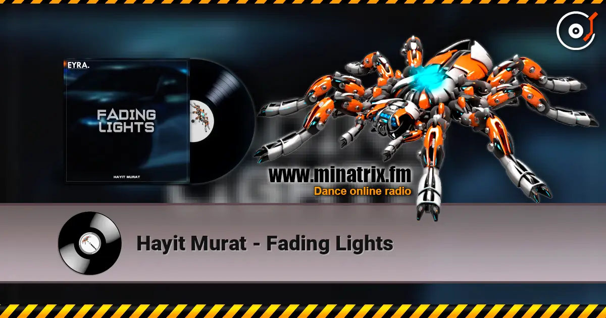 Hayit Murat - Fading Lights слухати онлайн у високій якості | Minatrix.FM