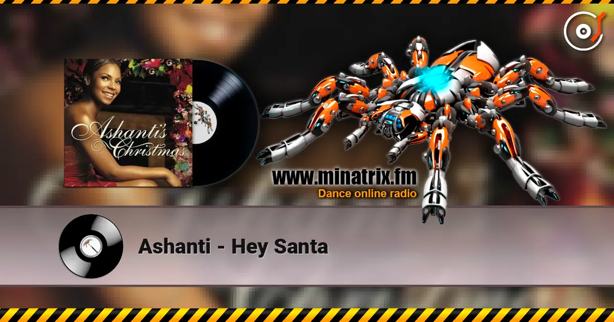 Ashanti - Hey Santa слухати онлайн у високій якості | Minatrix.FM