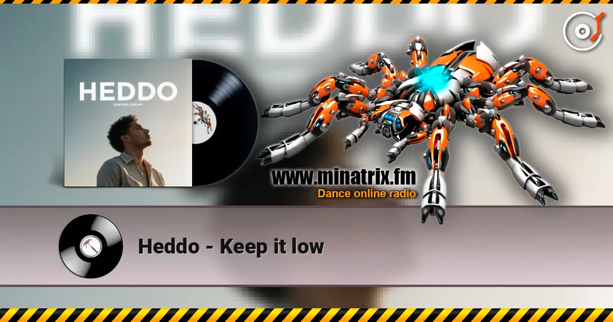 Heddo - Keep it low слухати онлайн у високій якості | Minatrix.FM