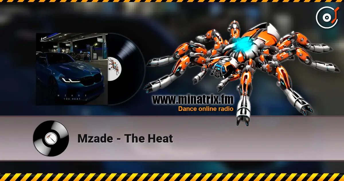 Mzade - The Heat слухати онлайн у високій якості | Minatrix.FM