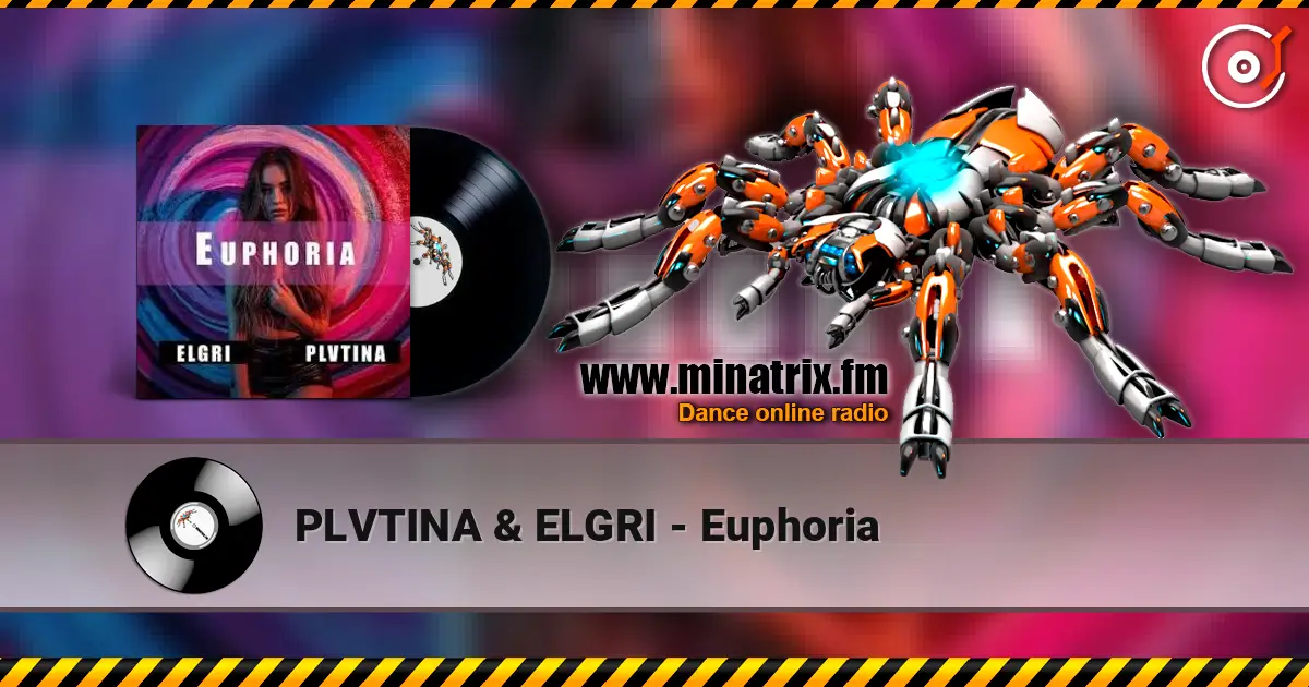 PLVTINA & ELGRI - Euphoria слухати онлайн у високій якості | Minatrix.FM