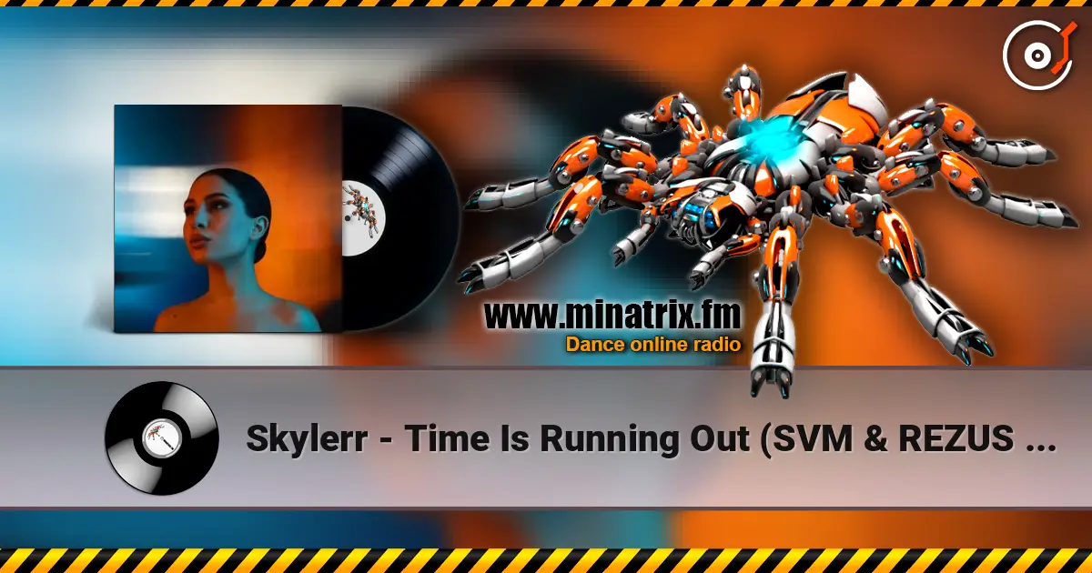 Skylerr - Time Is Running Out (SVM & REZUS Remix) listen online in high quality | Minatrix.FM