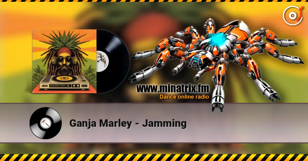 Ganja Marley - Jamming слухати онлайн у високій якості | Minatrix.FM