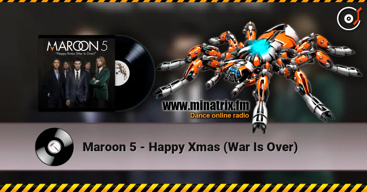 Maroon 5 - Happy Xmas (War Is Over) слухати онлайн у високій якості | Minatrix.FM