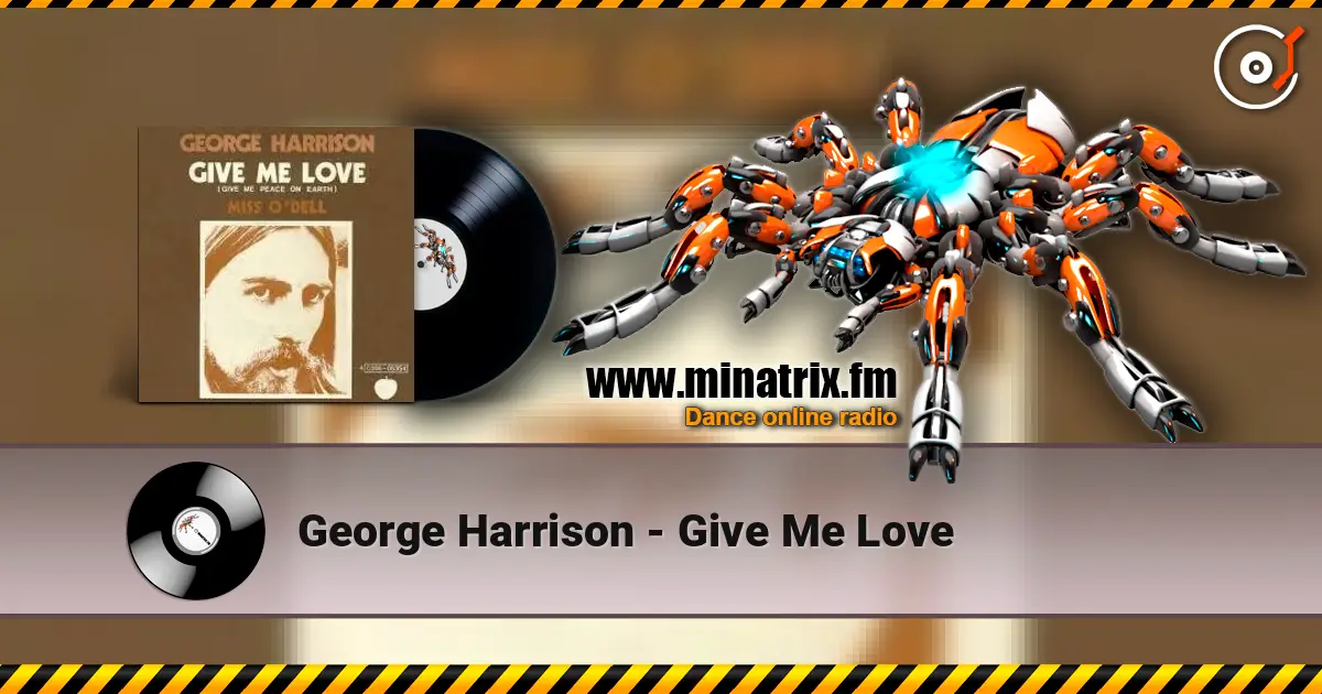 George Harrison - Give Me Love слухати онлайн у високій якості | Minatrix.FM