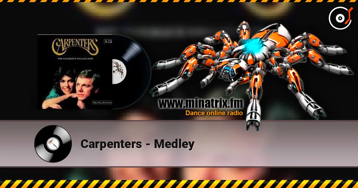 Carpenters - Medley слухати онлайн у високій якості | Minatrix.FM