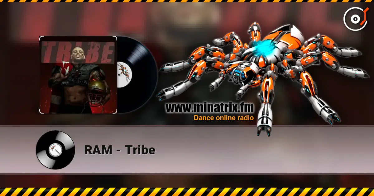 RAM - Tribe слухати онлайн у високій якості | Minatrix.FM