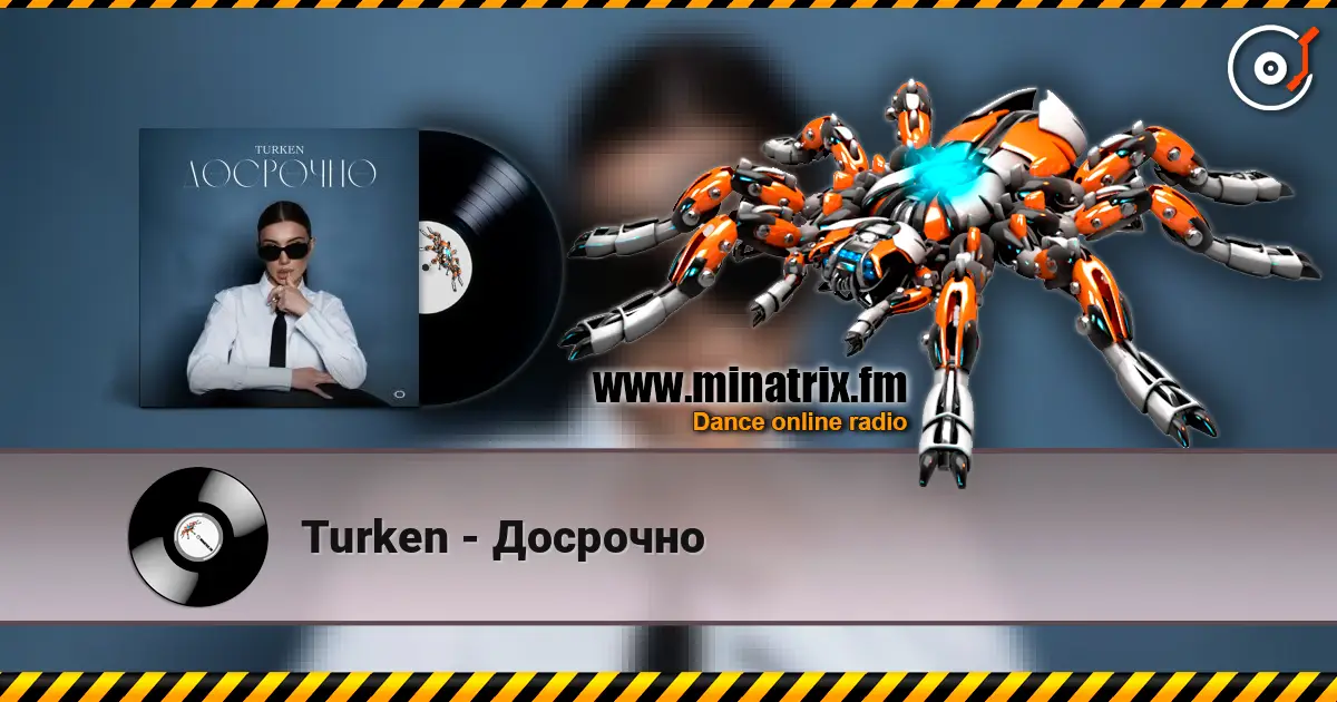 Turken - Досрочно слухати онлайн у високій якості | Minatrix.FM
