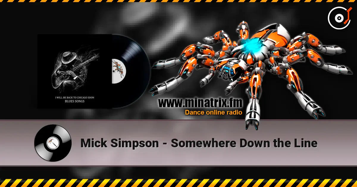 Mick Simpson - Somewhere Down the Line listen online in high quality | Minatrix.FM