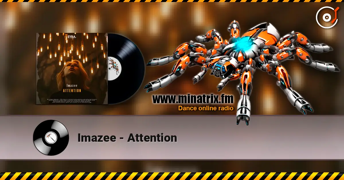 Imazee - Attention слухати онлайн у високій якості | Minatrix.FM