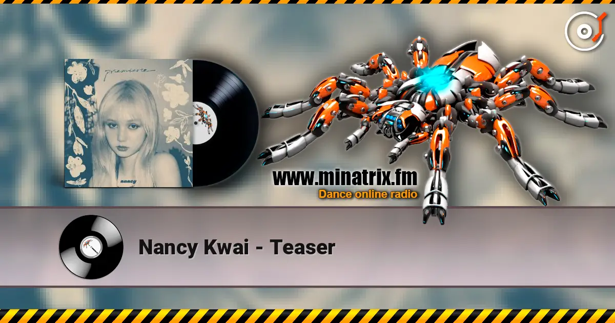 Nancy Kwai - Teaser слухати онлайн у високій якості | Minatrix.FM