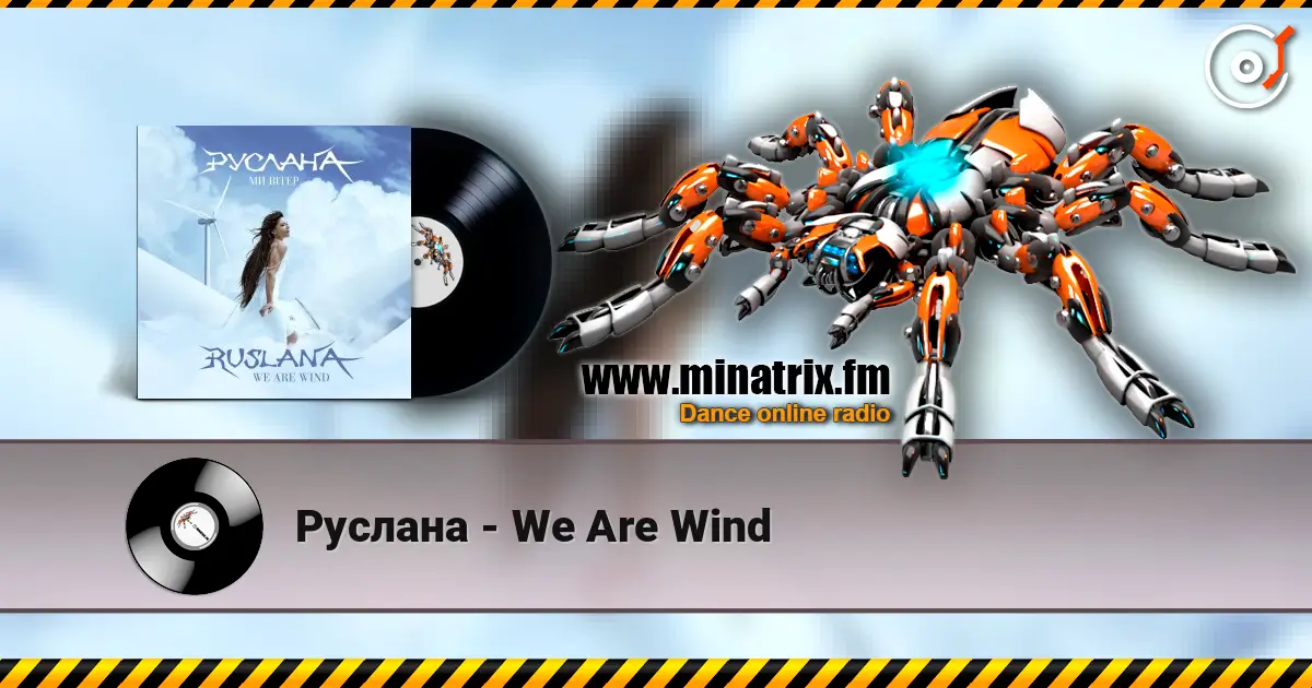 Руслана - We Are Wind слухати онлайн у високій якості | Minatrix.FM