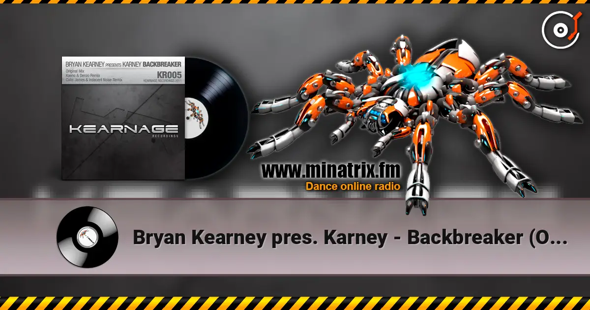 Bryan Kearney pres. Karney - Backbreaker (Original Mix) listen online in high quality | Minatrix.FM
