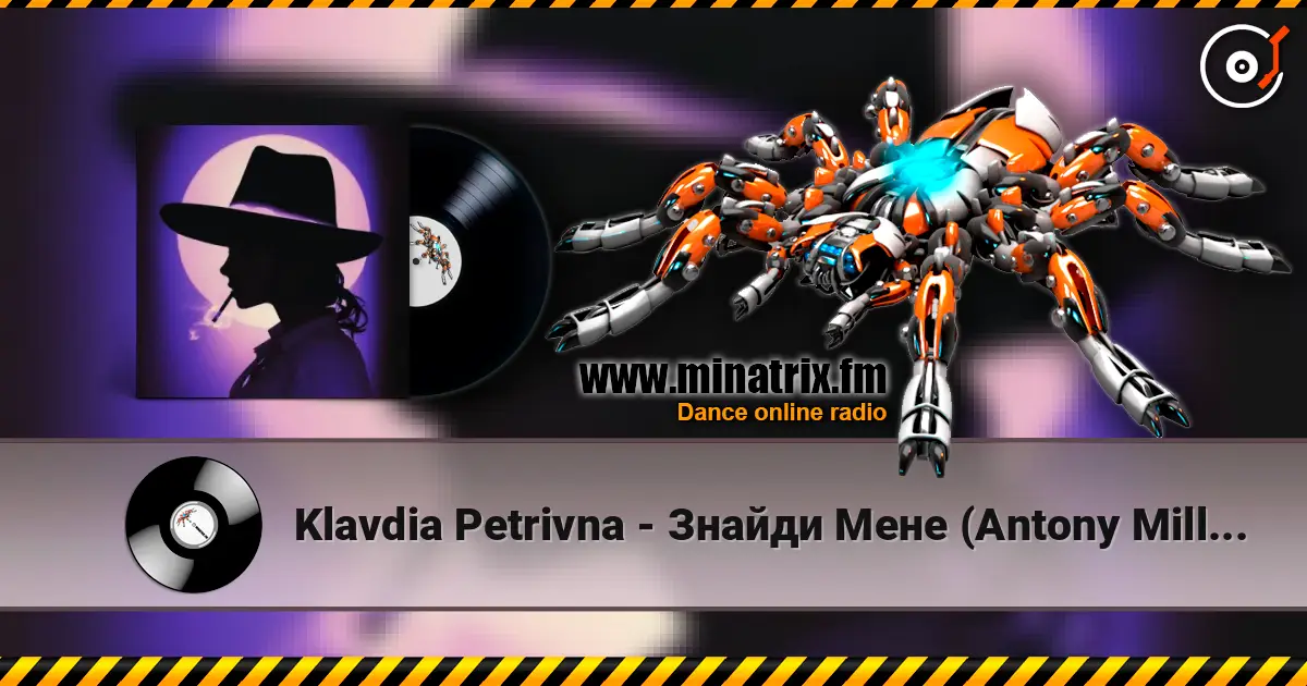 Klavdia Petrivna - Знайди Мене (Antony Millnor Remix) слухати онлайн у високій якості | Minatrix.FM