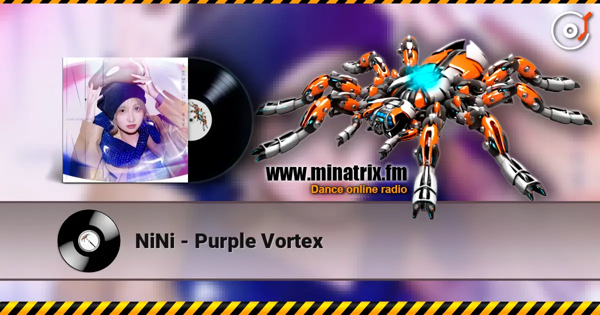 NiNi - Purple Vortex listen online in high quality | Minatrix.FM