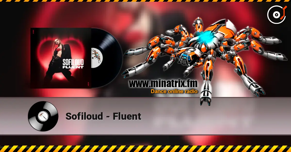 Sofiloud - Fluent слухати онлайн у високій якості | Minatrix.FM