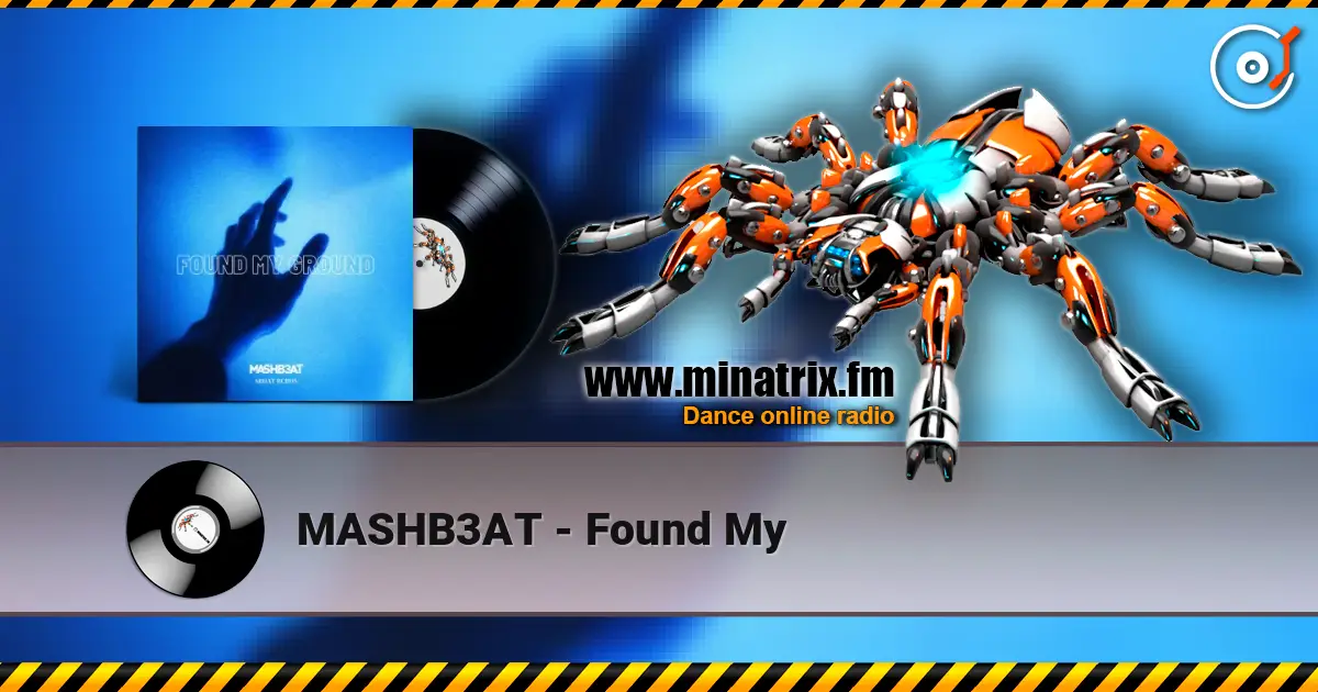 MASHB3AT - Found My слухати онлайн у високій якості | Minatrix.FM