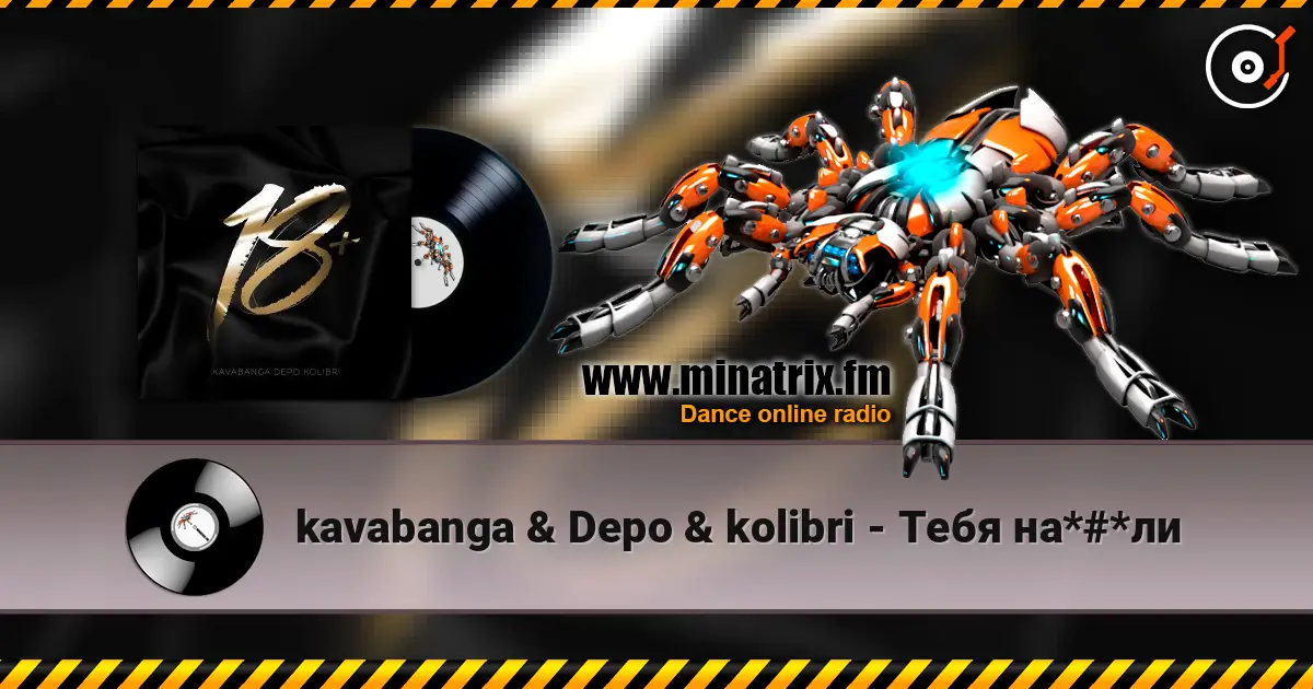 kavabanga & Depo & kolibri - Тебя на*#*ли слухати онлайн у високій якості | Minatrix.FM