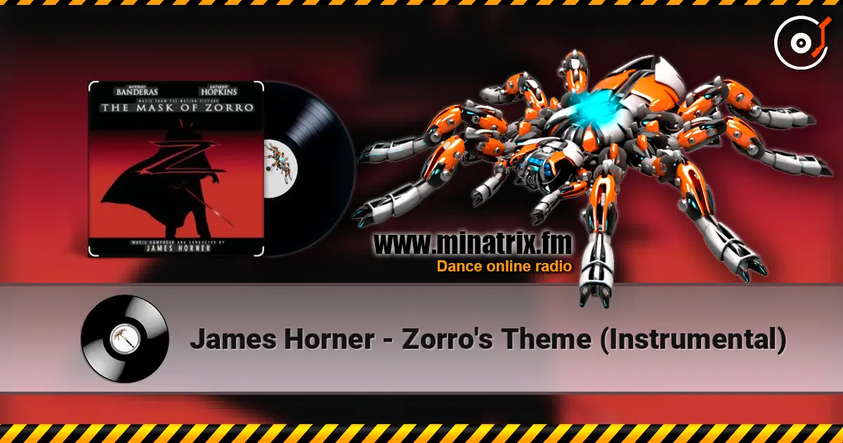 James Horner - Zorro's Theme (Instrumental) слухати онлайн у високій якості | Minatrix.FM