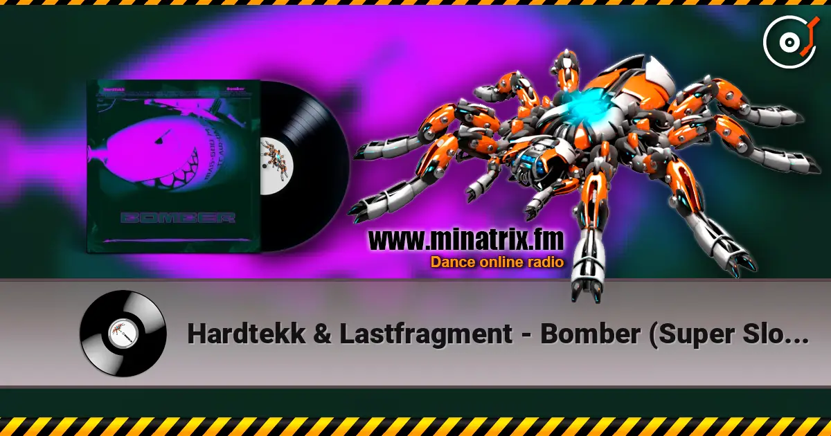 Hardtekk & Lastfragment - Bomber (Super Slowed) слухати онлайн у високій якості | Minatrix.FM