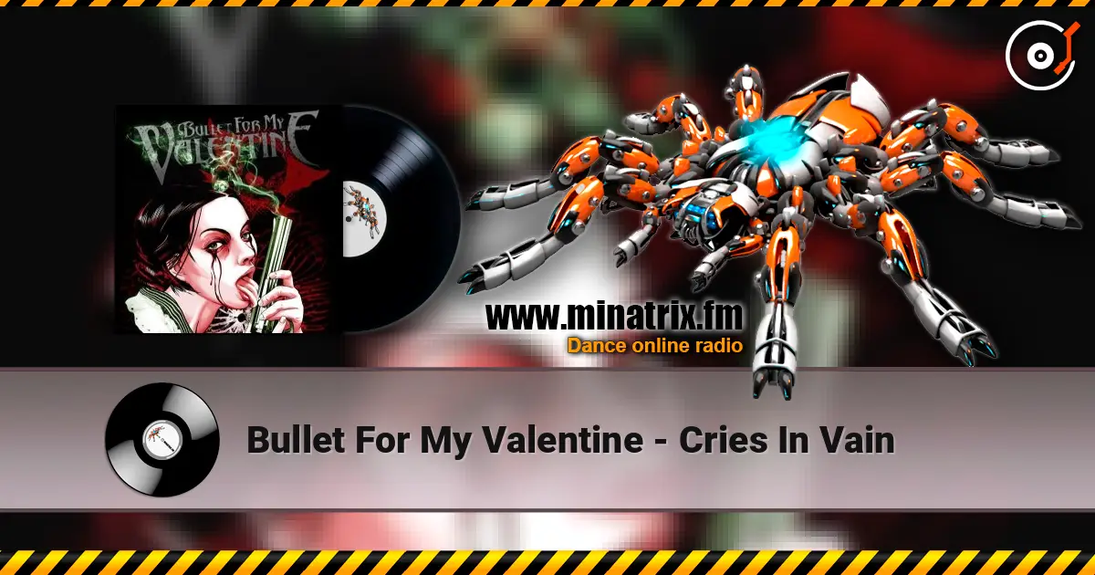 Bullet For My Valentine - Cries In Vain слухати онлайн у високій якості | Minatrix.FM