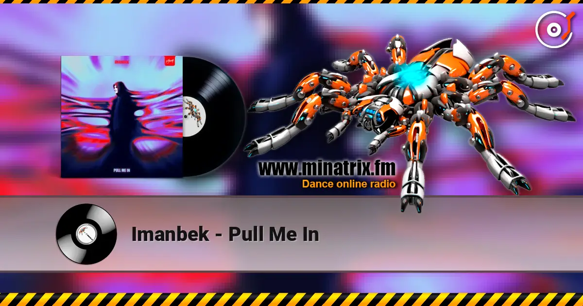 Imanbek - Pull Me In слухати онлайн у високій якості | Minatrix.FM