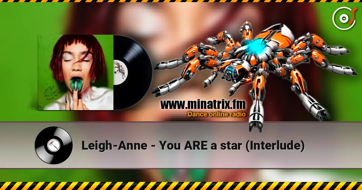 Leigh-Anne - You ARE a star (Interlude) listen online in high quality | Minatrix.FM