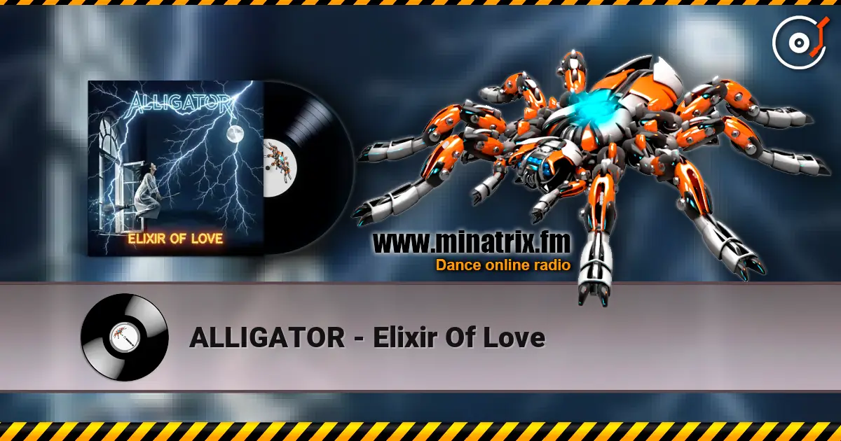 ALLIGATOR - Elixir Of Love слухати онлайн у високій якості | Minatrix.FM