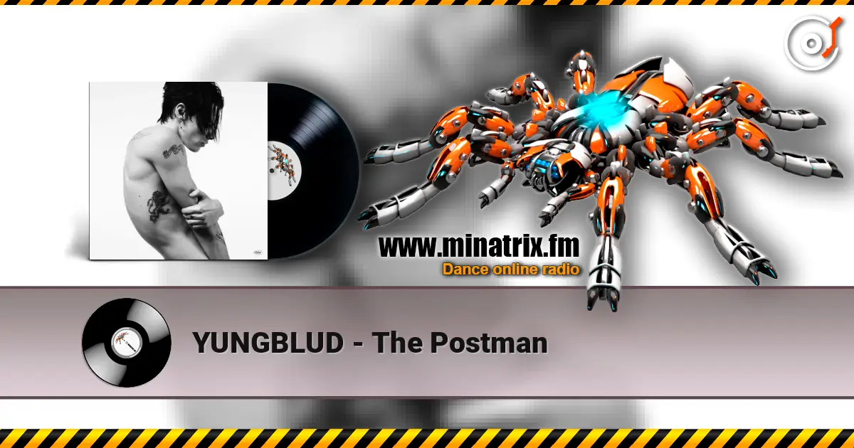 YUNGBLUD - The Postman слухати онлайн у високій якості | Minatrix.FM