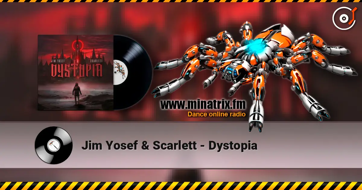 Jim Yosef & Scarlett - Dystopia слухати онлайн у високій якості | Minatrix.FM