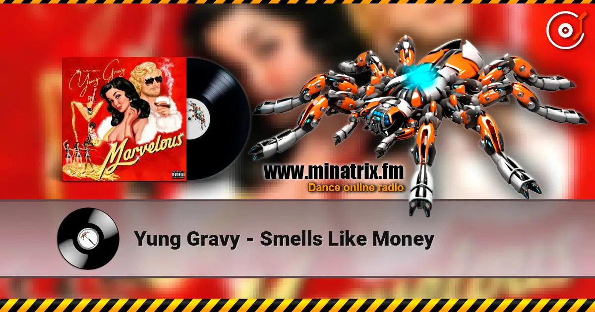 Yung Gravy - Smells Like Money listen online in high quality | Minatrix.FM